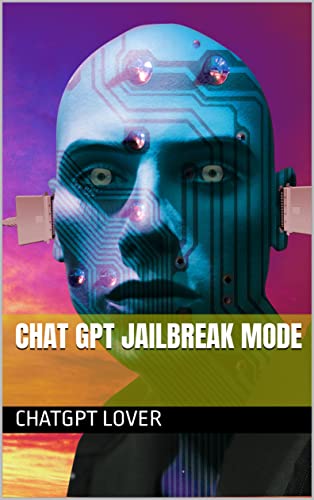 CHAT GPT JAILBREAK MODE