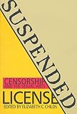 Suspended License: Censorship and the Visual Arts