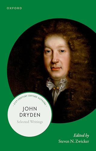 John Dryden: Selected Writings (21st-Century Oxford Authors)