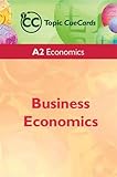  A2 Economics: Business Economics (Topic Cue Cards S.)