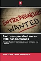 Factores que afectam as PME nos Camarões: Empreendedorismo e criação de novas empresas nos Camarões (Portuguese Edition) 6208695805 Book Cover