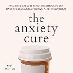 Cover of The Anxiety Cure