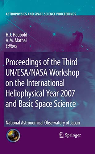 Proceedings of the Third UN/ESA/NASA Workshop on the International Heliophysical Year 2007 and Basic Space Science:...