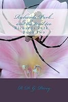 Richards Park .....and the devil too 1502463210 Book Cover