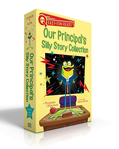 Our Principal's Silly Story Collection: Our Principal Is a Frog!; Our Principal Is a Wolf!; Our Principal's in His Underwear!; Our Principal Breaks a ... Our Principal Is a Noodlehead! (QUIX)