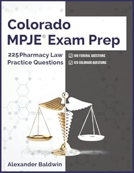 Paperback Colorado MPJE Exam Prep: 225 Pharmacy Law Practice Questions Book