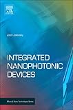  Integrated Nanophotonic Devices (Micro and Nano Technologies) (English Edition)