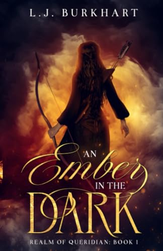An Ember in the Dark (Realm of Queridian)