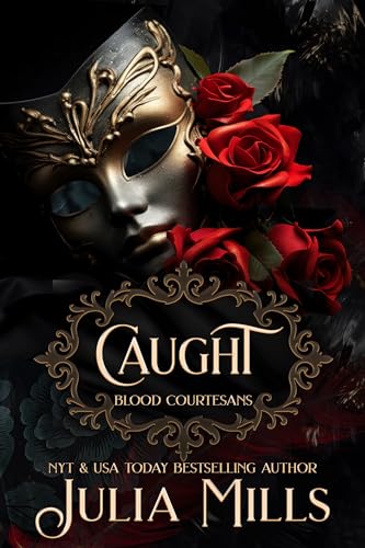 Caught: A Vampire Blood Courtesans Romance