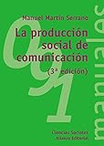 libro sociales 6 primaria edelvives  La producción social de la comunicación (El libro universitario - Manuales nº 3491091)