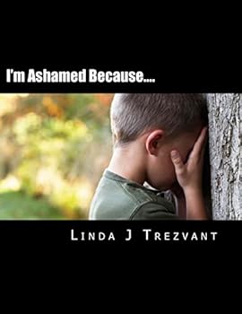 Paperback I'm Ashamed Because....: Emotional Encouragement Book