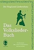 Die schönsten Volkslieder - Das Liederbuch: Der SingLiesel-Liederschatz (Der SingLiesel-Liederschatz - Das Liederbuch)