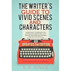 The Writer's Guide to Vivid Scenes and Characters Audiolibro Por S. A. Soule arte de portada