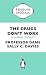 The Drugs Don't Work: A Global Threat (Penguin Specials)