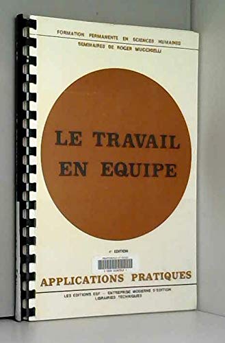 Amazon.fr - Le travail en équipe - Livres
