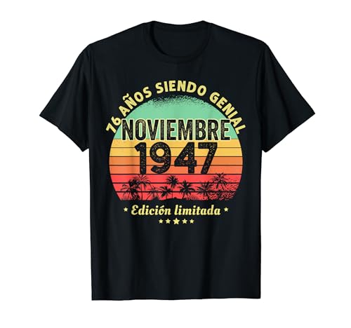 76 Años Cumpleaños Regalo Noviembre 1947 Noviembre 76 Años Camiseta