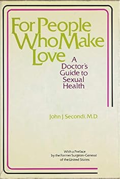 Hardcover For people who make love: A doctor's guide to sexual health Book