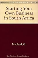 Starting Your Own Business in South Africa 0195707818 Book Cover