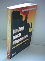 Im Zug nach Nirgendwo. 3887410602 Book Cover