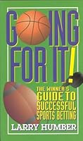 Going For It: The Winner's Guide To Successful Sports Betting 1550136852 Book Cover