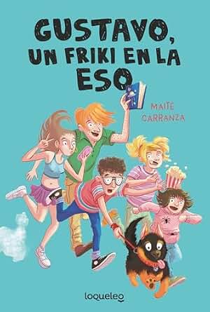 Gustavo, un friki en la ESO (SERIE AZUL(+12))