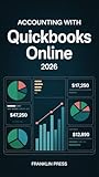 Accounting with QuickBooks Online 2026: Practical workflows for beginners and small business owners