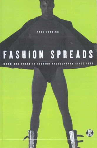Fashion Spreads: Word And Image In Fashion Photography Since 1980: V. 8 (Dress, Body, Culture)