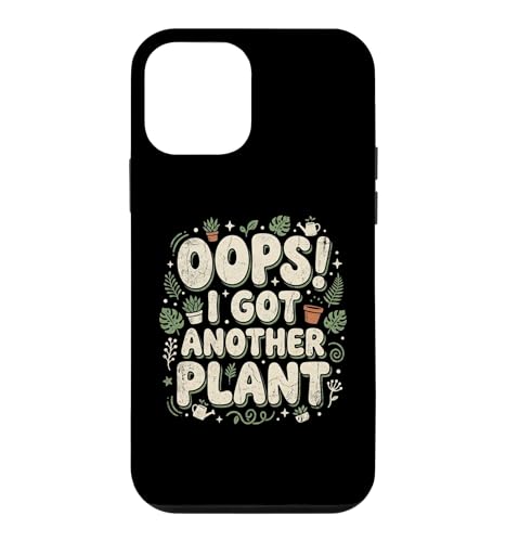 Oops! I Got Another Plant Funny Gardener Plant Mom �K�[�f�j���O �X�}�z�P�[�X iPhone 12 mini �p