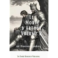 Le Morte D&rsquo;Arthur Volume 2
