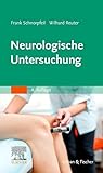 Neurologische Untersuchung (KLINIKLEITFADEN MEDIZIN - Urban & Fischer-Verlag)
