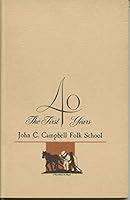 John C. Campbell Folk School: The First 40 Years B000JG3TBM Book Cover