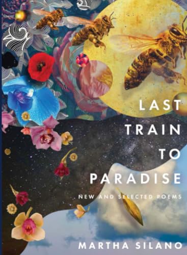 Last Train to Paradise: New and Selected Poems