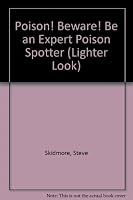 Poison Beware, Skidmore, 2-4 (Lighter Look) 1878841297 Book Cover