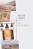 Neues Leben. Die Israel-Bibel (Neues Leben. Die Bibel) - Herausgeber: Alexander Schick, Tabea Tacke, Ulrich Wendel 