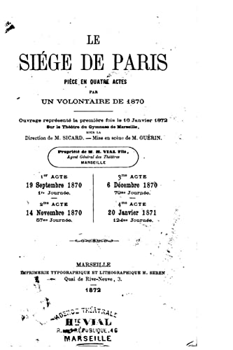 Le siège de Paris, pièce en quatre actes (French Edition)