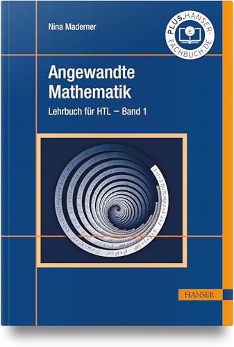 Angewandte Mathematik: Lehrbuch für Höhere Technische Lehranstalten - Band 1