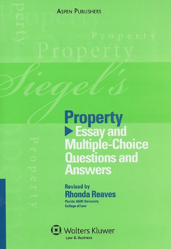 Siegel's Property: Essay and Multiple-Choice Questions and Answers
