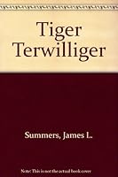 Tiger Terwilliger B0007DY6VE Book Cover