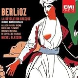 Berlioz - La Révolution Grecque (Grandes Oeuvres Chorales)