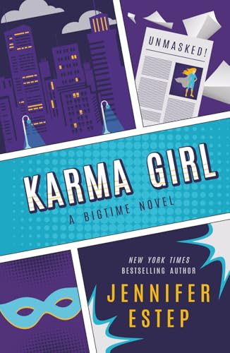 Karma Girl: A Bigtime Book (The Bigtime Series)