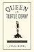 Queen of the Turtle Derby and Other Southern Phenomena