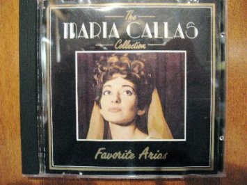 The Maria Callas Collection: Favorite Arias [Audio CD]