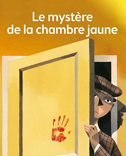Illustrated Le mystère de la chambre jaune: A selection of classic novels recommended