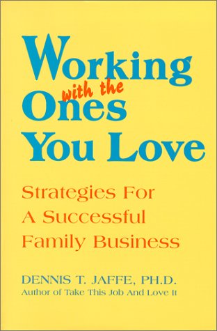 Working With The Ones You Love 0970346204 Book Cover