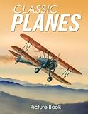 Classic Planes (Picture Book):...