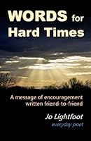 WORDS for Hard Times: A Message of Encouragement Written Friend to Friend 151924262X Book Cover