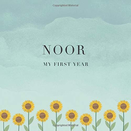 Noor My First Year: Baby Book I Babyshower or Babyparty Gift I Keepsake I Memory Journal with prompts I Pregnancy Gift I Newborn Notebook I For the parents of Noor