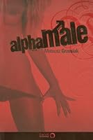 AlphaMale 8324614044 Book Cover