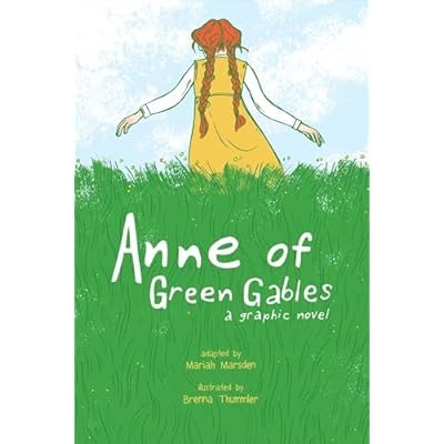 Anne of Green Gables: A Graphic Novel