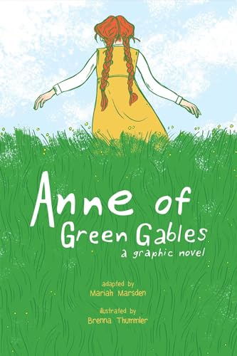 Anne of Green Gables: A Graphic Novel